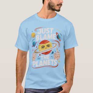 T-shirt Blâmer Les Planètes