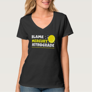 T-shirt Blâmer Mercury Retrograde 1
