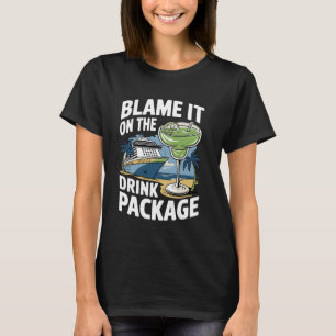 T-shirt Blâmez-Le Sur Le Forfait Boisson, Funny Cruise Cru