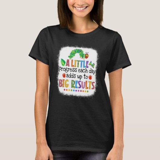 T-shirt Blanchi Un Peu De Progrès Chaque Jour Chenille Te (Devant)