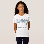 T-Shirt blarg. (Devant entier)