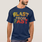 T-shirt "Blast from Past" (Devant)