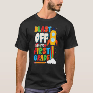 T-shirt Blast Off Into 1st Grade Première Journée de l'éco
