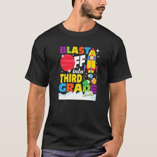 T-shirt Blast Off Into Third Grade First Day Of School 3r (Devant)