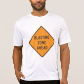 T-shirt Blasting Zone Ahead Warning Sign Safety (Devant)