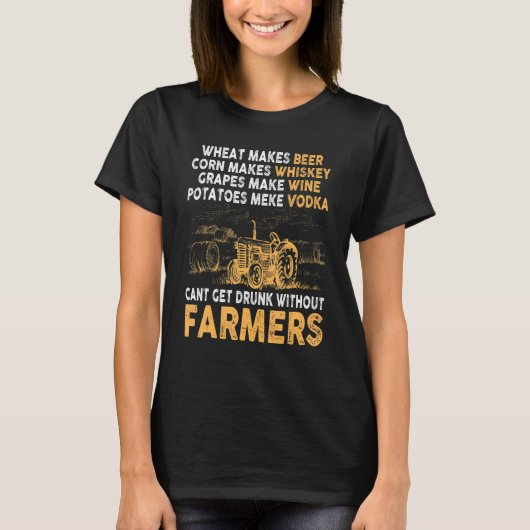 T-shirt Blé Fait Du Maïs Bière Fait Du Whiskey Pas D'Agric (Devant)