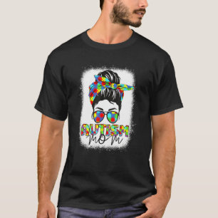 T-shirt Bleached Autism Mom Life Messy Bun Motheru2019s Da