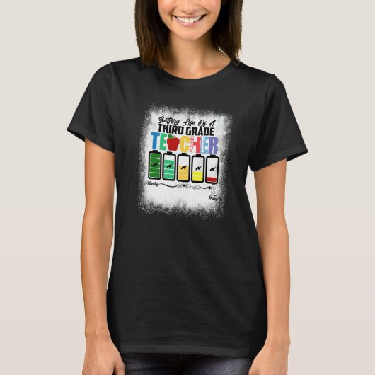 T-shirt Bleached Battery Life Of A Third Grade Teacher 3rd (Devant)