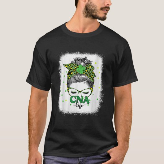 T-shirt Bleached Cna Life Messy Bun Leopard St patrick da (Devant)