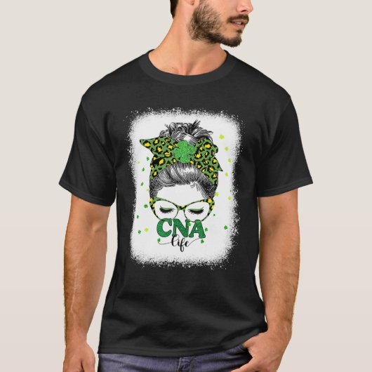 T-shirt Bleached Cna Life Messy Bun Leopard St Patricks Da (Devant)