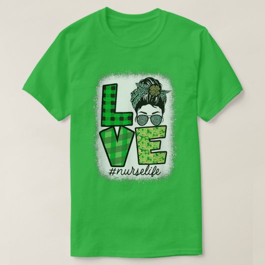 T-shirt Bleached Love Nurse Life Saint Patricks Day Irland (Design devant)
