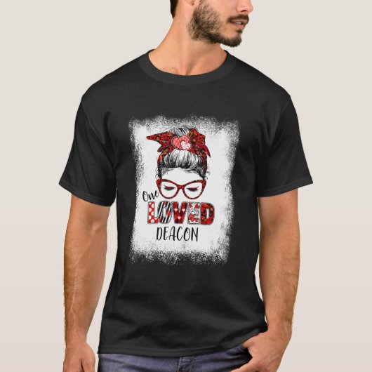 T-shirt Bleached Messy Bun One Loved Deacon Valentine's Da (Devant)