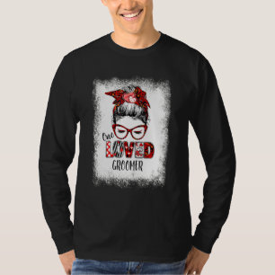 T-shirt Bleached Messy Bun One Loved Groomer Valentine's D