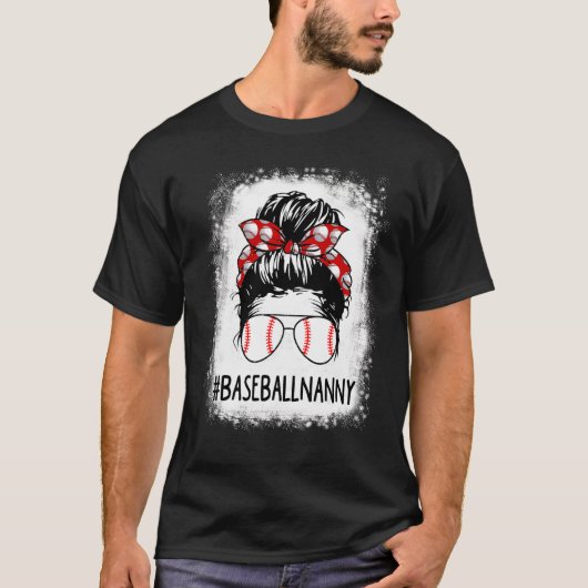 T-shirt Bleached Nanny Life Messy Bun Softball Baseball Mo (Devant)