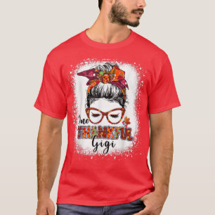 T-shirt Bleached One thankful gigi messy bun autumn fall t