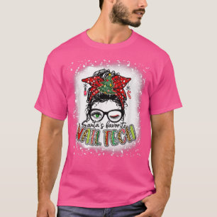 T-shirt Bleached Santas Favori Nail Tech Messy Bun Chris