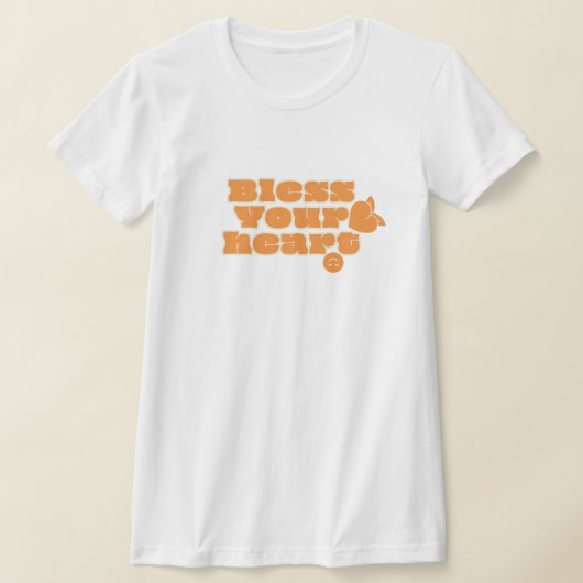 T-shirt "Bless Your Heart" (Poser)