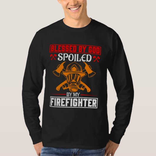 T-shirt Blessed By God Spoiled By My Firefighter Girlfrien (Devant)