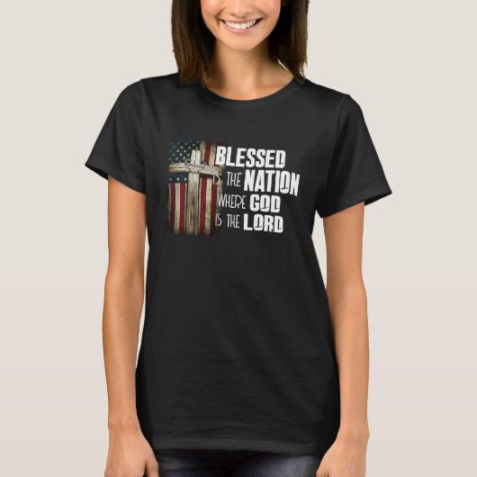 T-shirt Blessed Is The Nation Whose God Is Lord Christian (Devant)