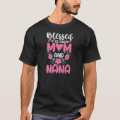 T-shirt Blessed Mom And Nana Grandmother Grandma Graphic (Devant)