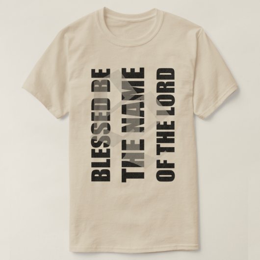 T-shirt Blessed soit le nom du seigneur t par éteint (Design devant)