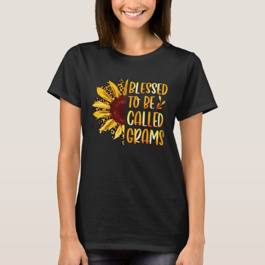 T-shirt Blessed To Be Called Grams Cute Sunflower Mothers  (Devant)
