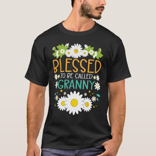 T-shirt Blessed To Be Called Granny Mothers Day Daisy Flow (Devant)