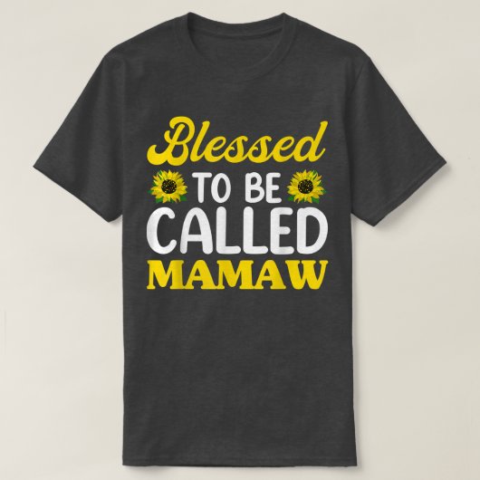 T-shirt Blessed To Be Called Mamaw Sunflower s, Fun Mother (Design devant)