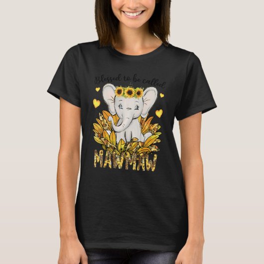 T-shirt Blessed To Be Called Mawmaw Sunflower Elephant Mot (Devant)