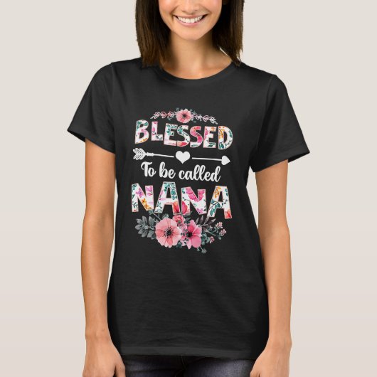 T-shirt Blessed to be called Nana Nana Mother's Day (Devant)
