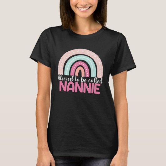 T-shirt Blessed To Be Called Nannie Rainbow Mothers Day Mo (Devant)