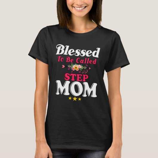 T-shirt Blessed To Be Called Step Mom Cute Mother s Day Su (Devant)
