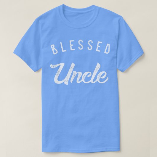 T-shirt Blessed Uncle , Cute Birthday Gift (Design devant)