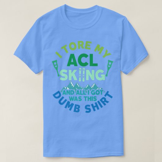 T-shirt Blessure au genou ACL Ski alpin Prompt rétablissem (Design devant)