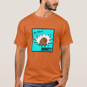T-shirt Bleu blanc Yo Man Ce que vous voulez Mug Shot Comi