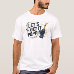 T-shirt Bleu Capricieux LETS GET IT POPPIN 2D Créatif
