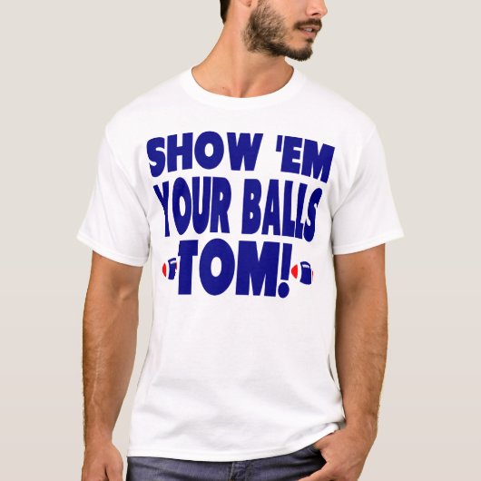 T-shirt Bleu drôle - montrez-leur vos boules Tom (Devant)