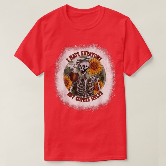 T-shirt Bleu Je Déteste Tout Le Monde Mais Le Café Aide À  (Design devant)