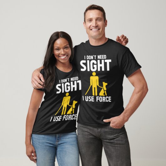 T-shirt Blindness Don't Need Sight Blind (Unisexe)