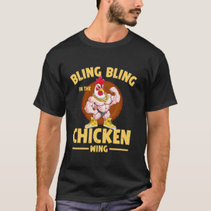 T-shirt Bling Bling dans l'aile de poulet drôle Muscle Chi