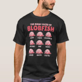 T-shirt Blobfish Explication Des Nombreux Visages De Blobf (Devant)