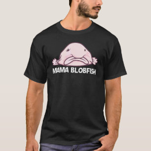 T-shirt Blobfish pour femmes maman poisson profond zoo ani