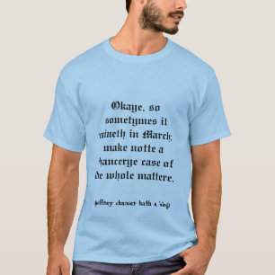 T-shirt Blog de Chaucer : Droght de la Marche ?