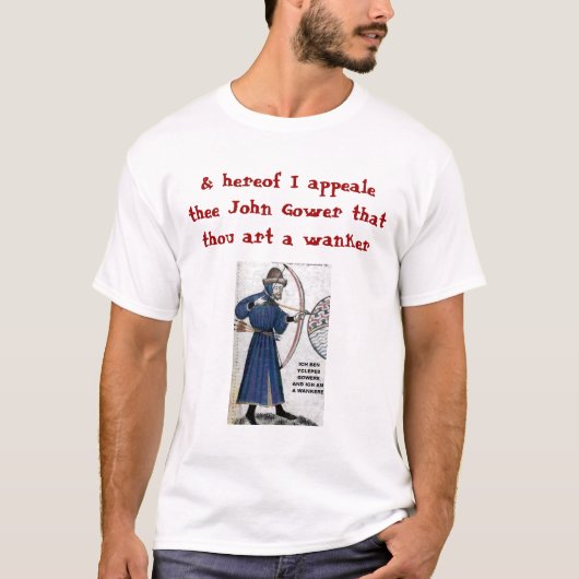 T-shirt Blog de Chaucer : Gower = Wankere (Devant)