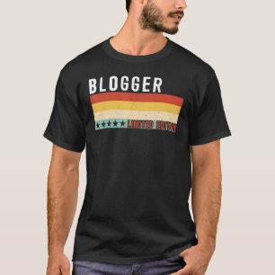 T-shirt Blogger Job Title Profession Travailleur Anniversa