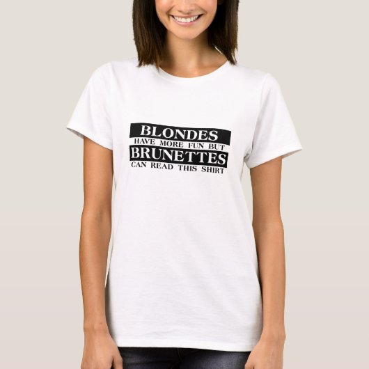 T-shirt Blondes Brunettes Funny Chemise Humour (Devant)