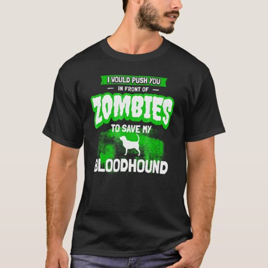 T-shirt Bloodhound Dog Humour Zombie (Devant)