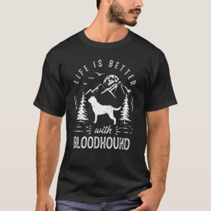 T-shirt Bloodhound Life Better Maman Papa Chien