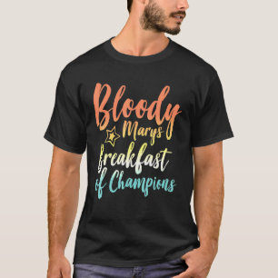T-shirt Bloody Mary Petit Déjeuner Des Champions Brunch Bl