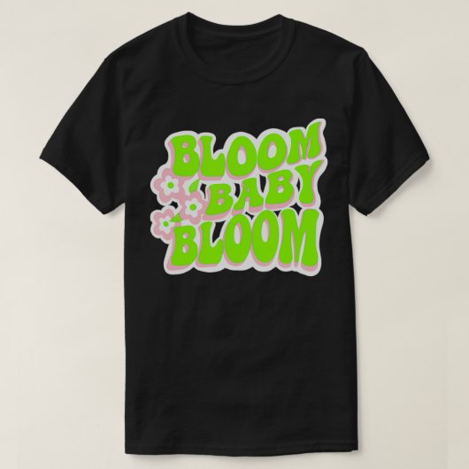 T-shirt Bloom Baby Bloom Fun Retro Graphisme (Design devant)